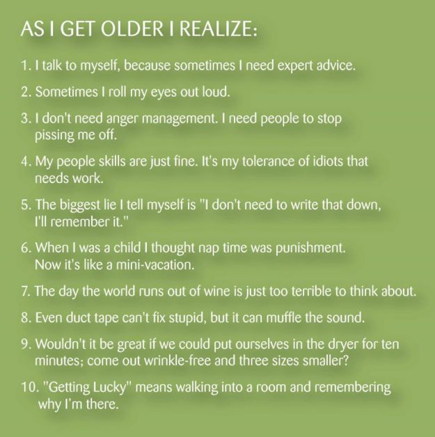 As I get older I realize
