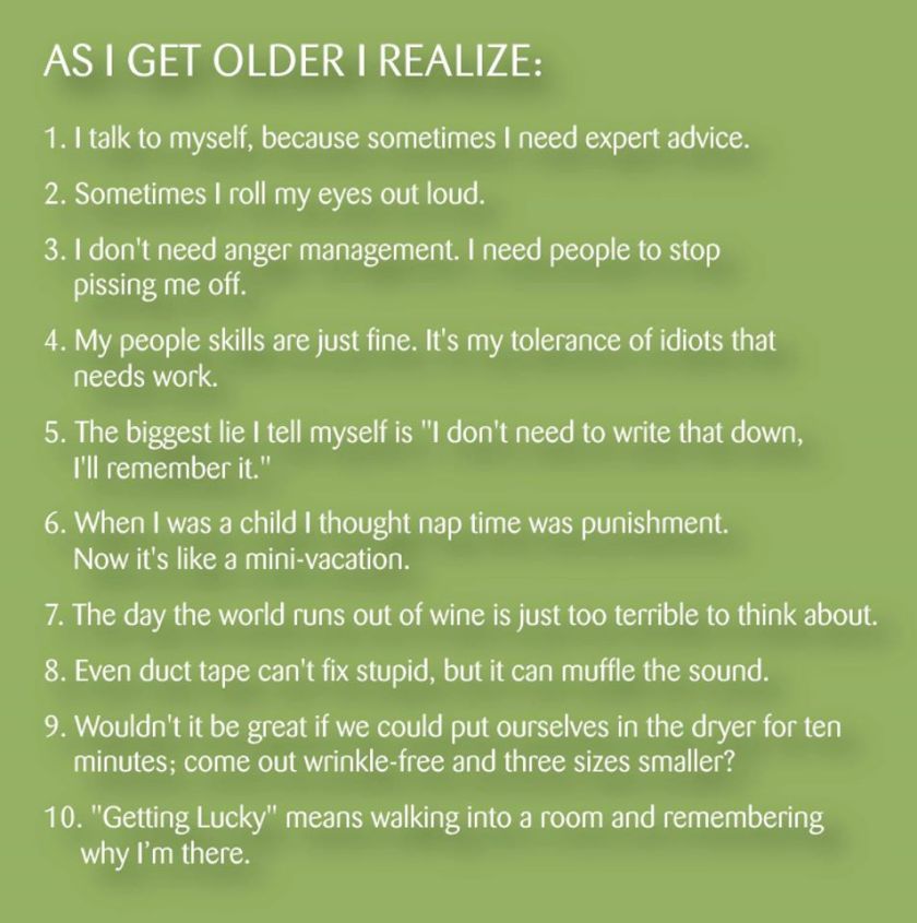 As I get older I realize